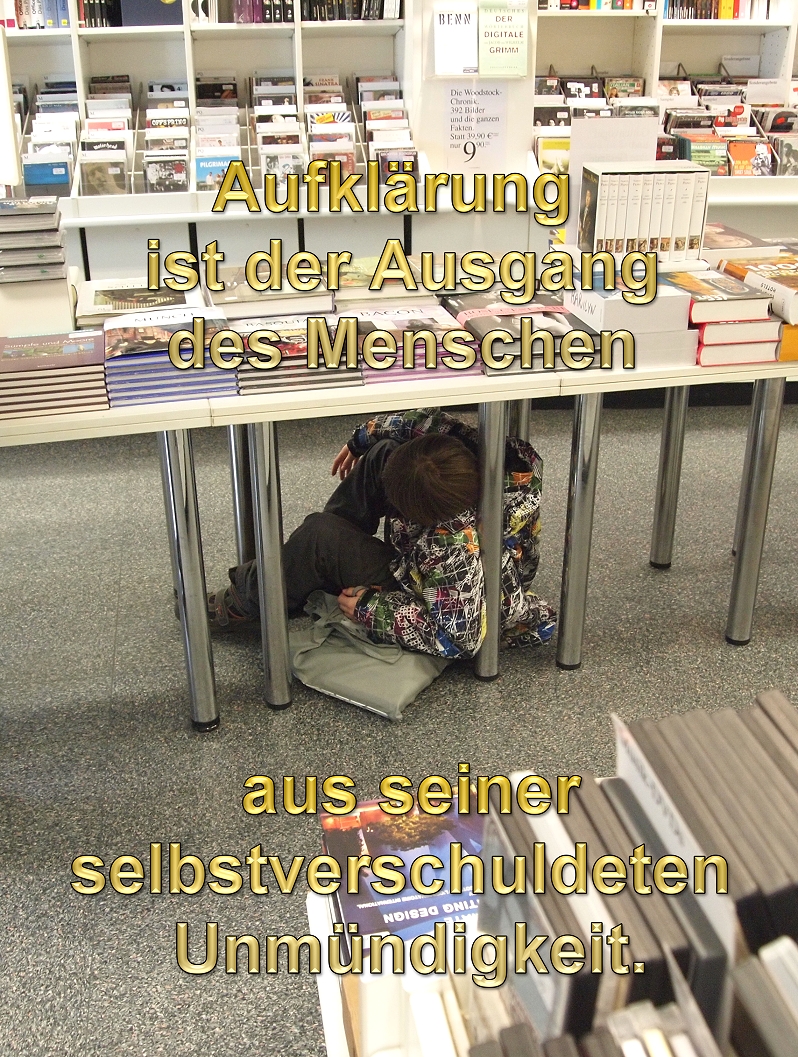 Ausgang des Menschen aus seiner unverschuldeten Unmündigkeit